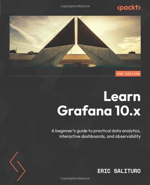 Salituro, Eric Learn Grafana 10.x: A beginner's guide to practical data ana