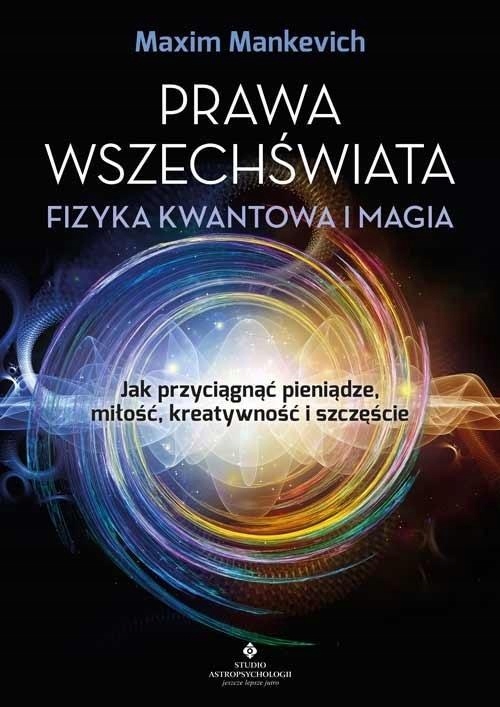 Prawa Wszechświata Fizyka Kwantowa I Magia