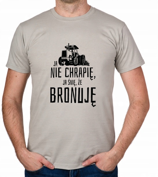 

koszulka Nie Chrapię Śnię Bronuję Rolnik