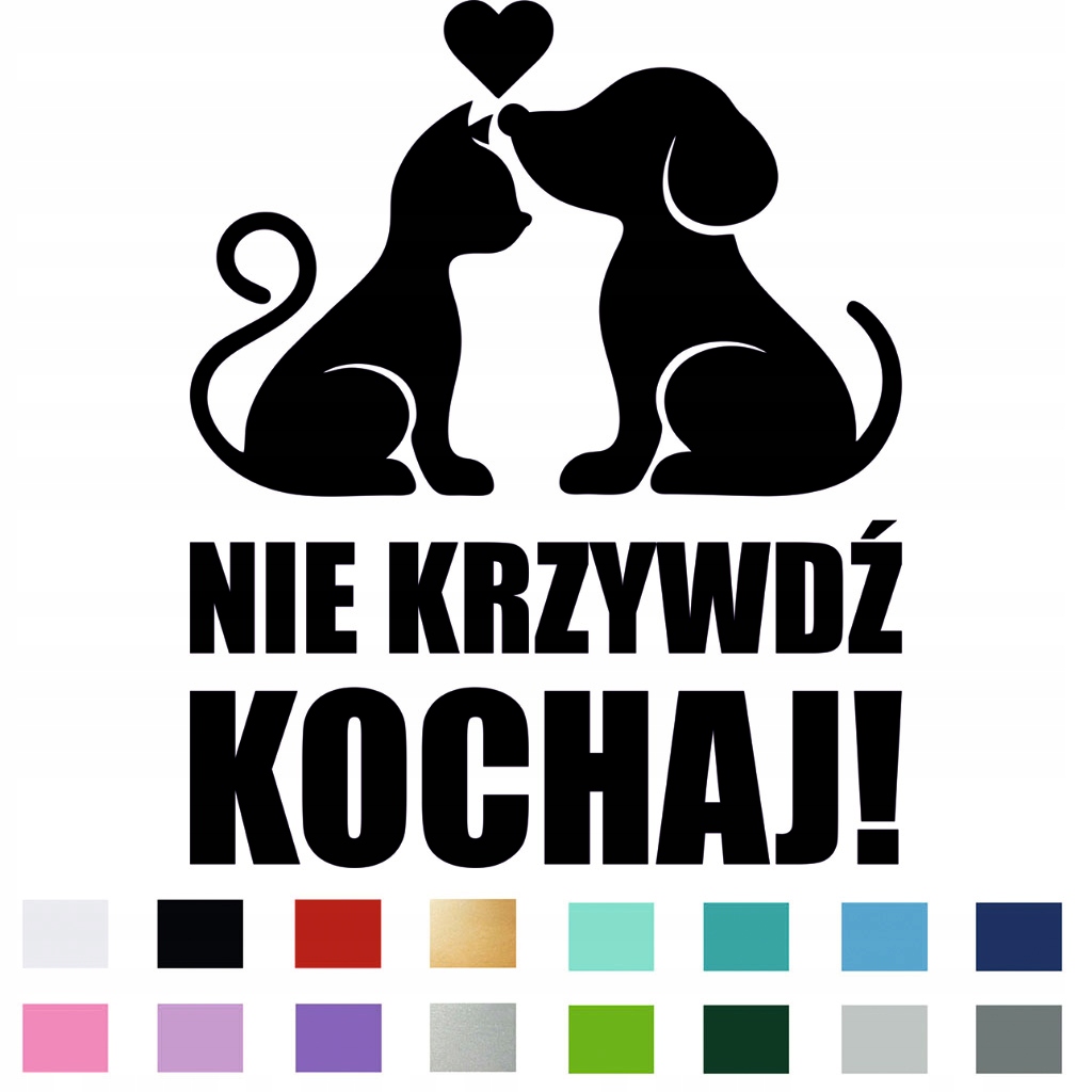 Naklejka na samochód auto Nie Krzywdź Kochaj Pies Kot Serce 8 x 10 cm