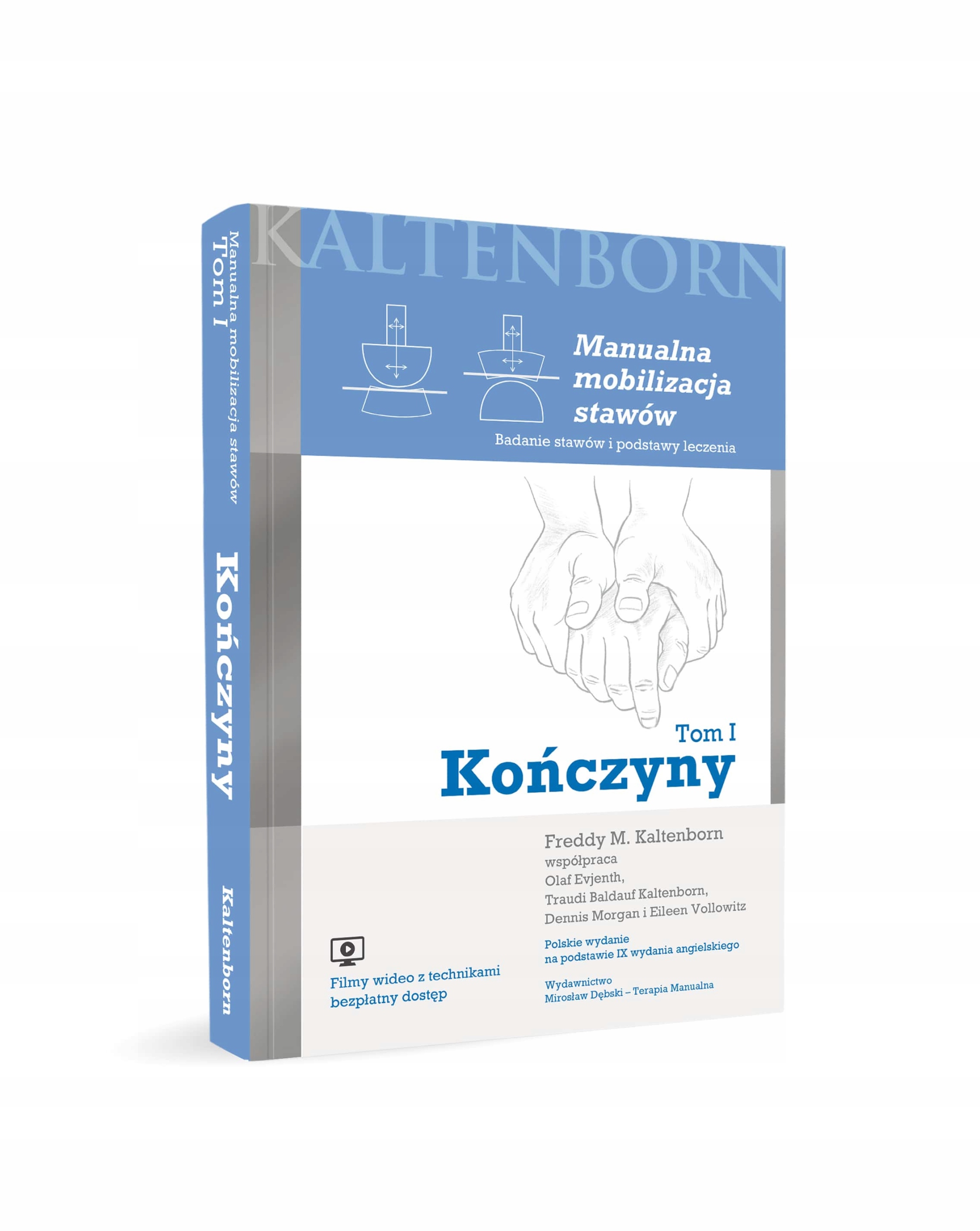 

Manualna Mobilizacja Stawów Tom 1 Kończyny