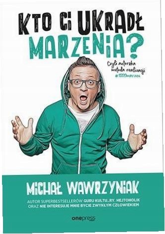Kto Ci ukradł marzenia? Czyli autorska metoda..-Zdjęcie-0