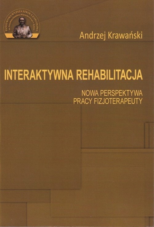 Interaktywna rehabilitacja Nowa perspektywa pracy