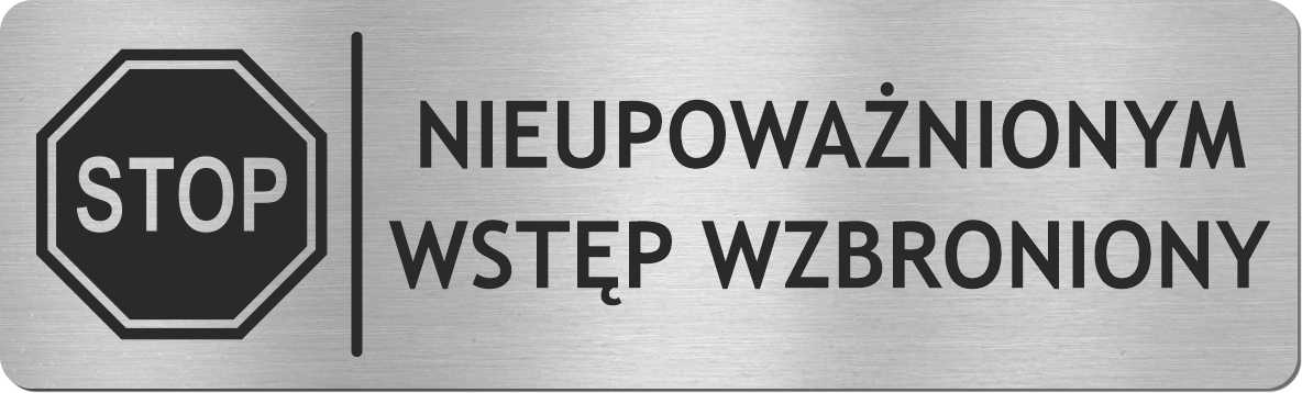 

Tabliczka na drzwi Wstęp Wzbroniony Nierdzewna