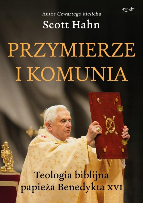 Przymierze i Komunia. Teologia biblijna Benedykta