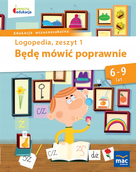 

Owocna Edukacja Logopedia Będę Mówić Poprawnie 1