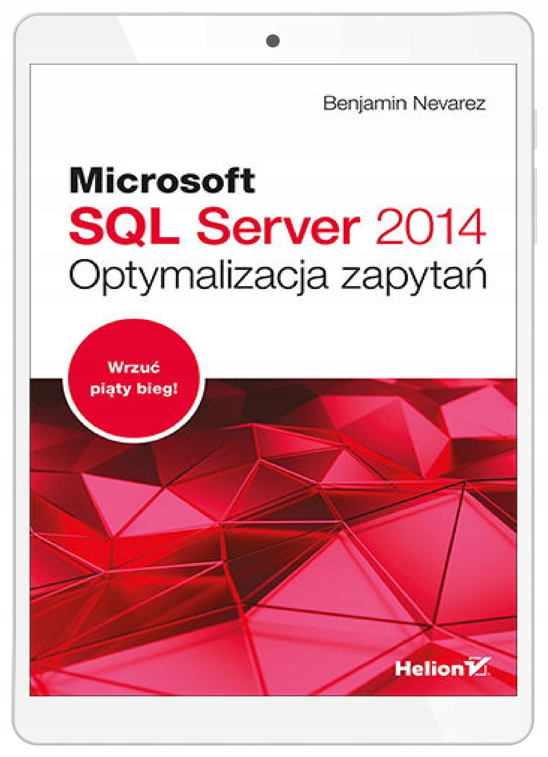 Microsoft SQL Server 2014. Оптимизация запросов