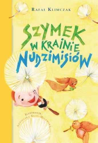 

Nudzimisie. Szymek W Krainie Nudzimisiów