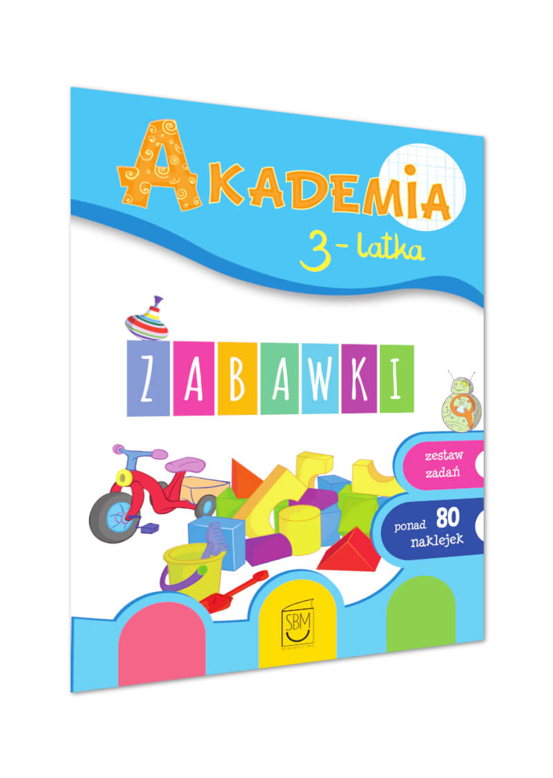 

Akademia 3-latka. Zabawki Ponad 80 Naklejki