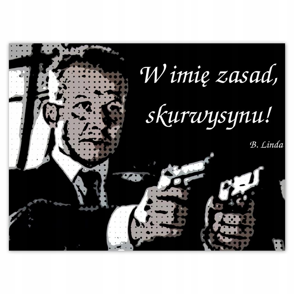 

Plakat 40x30 W imię zasad skurwysynu
