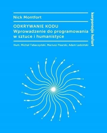 ODKRYWANIE KODU. WPROWADZENIE DO PROGRAMOWANIA...