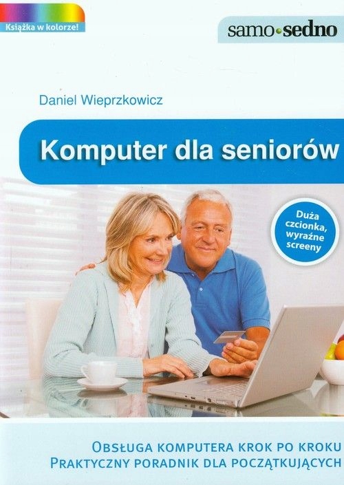 KOMPUTER DLA SENIORÓW - DANIEL WIEPRZKOWICZ