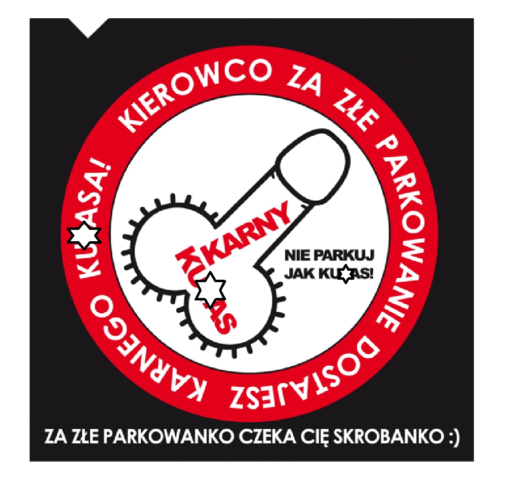 

Naklejki Karny Ku*as Za Złe Parkowanie Karne 100