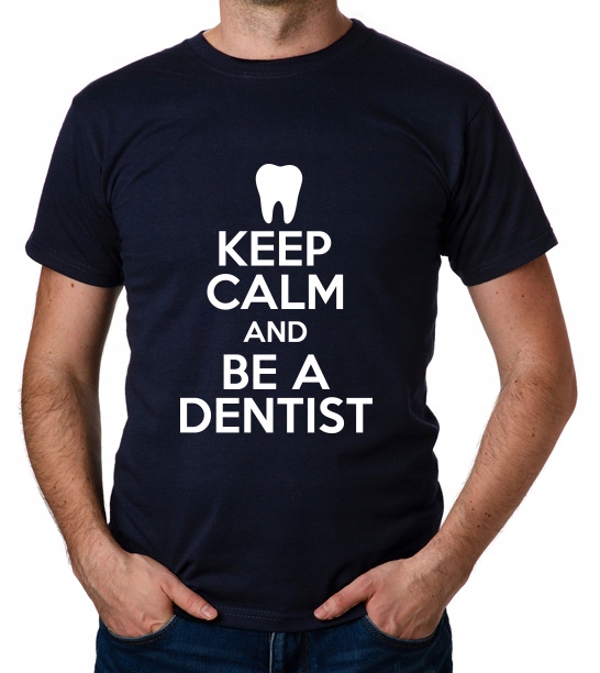 

koszulka Keep Calm And Be A Dentist prezent