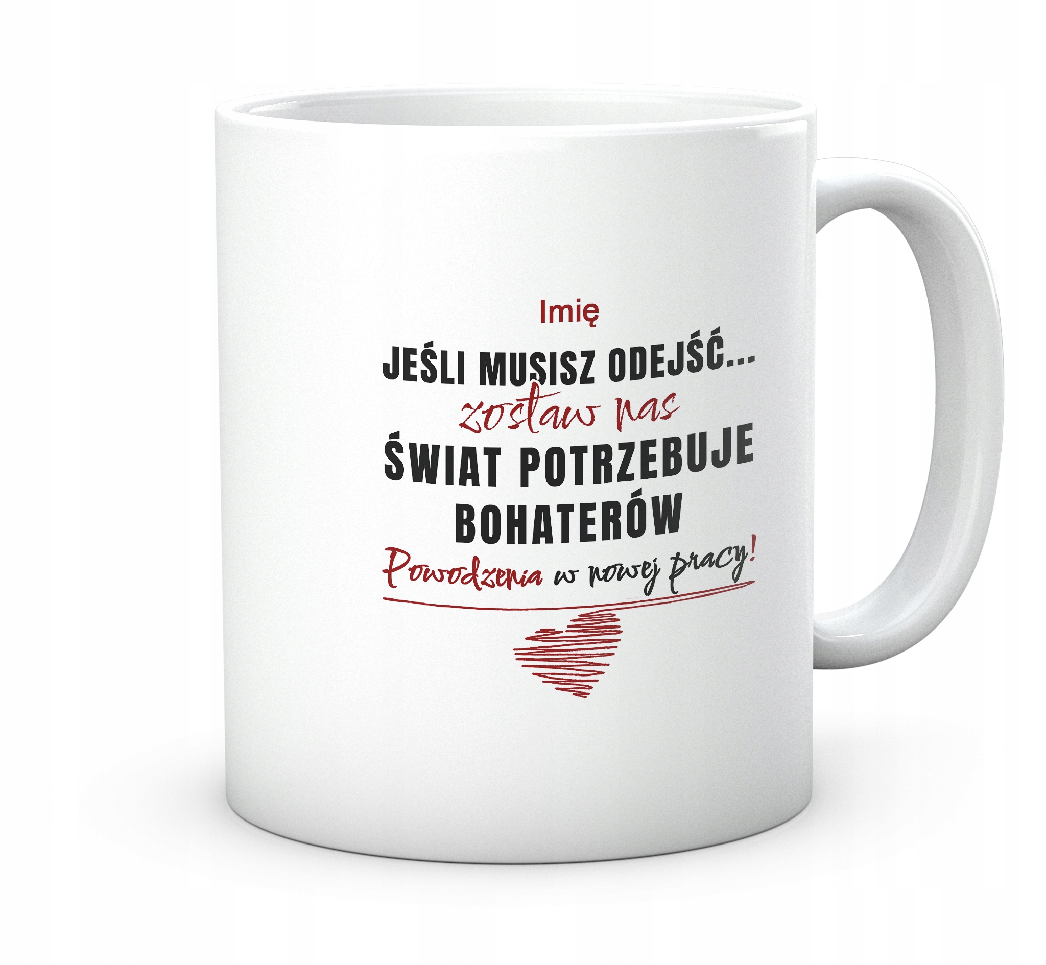 

na odejście z pracy. Kubek 330ml