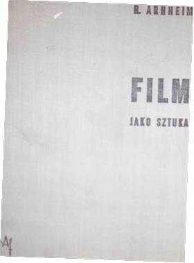 Film jako sztuka - R. Arnneim