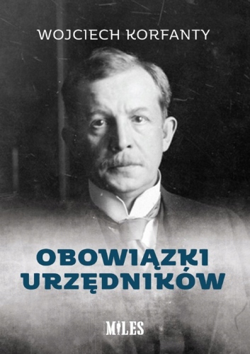Obowiązki urzędników Wojciech Korfanty