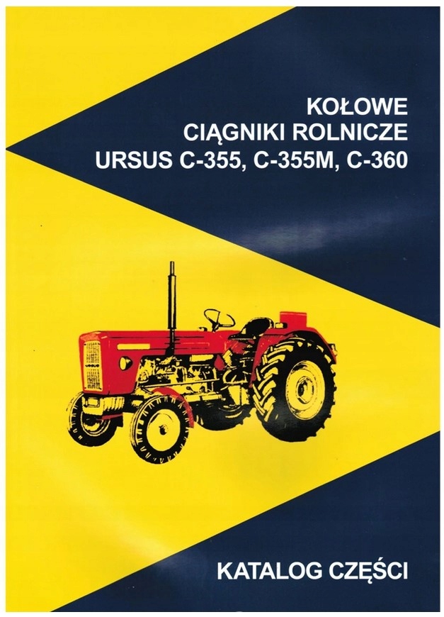 

Katalog Części Ciągnik Ursus C 360 C 355 C-360