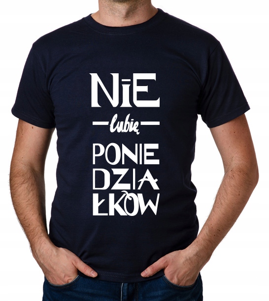 

koszulka Nie Lubię Poniedziałków prezent