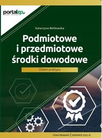 PODMIOTOWE I PRZEDMIOTOWE ŚRODKI DOWODOWE KATARZYNA BEŁDOWSKA