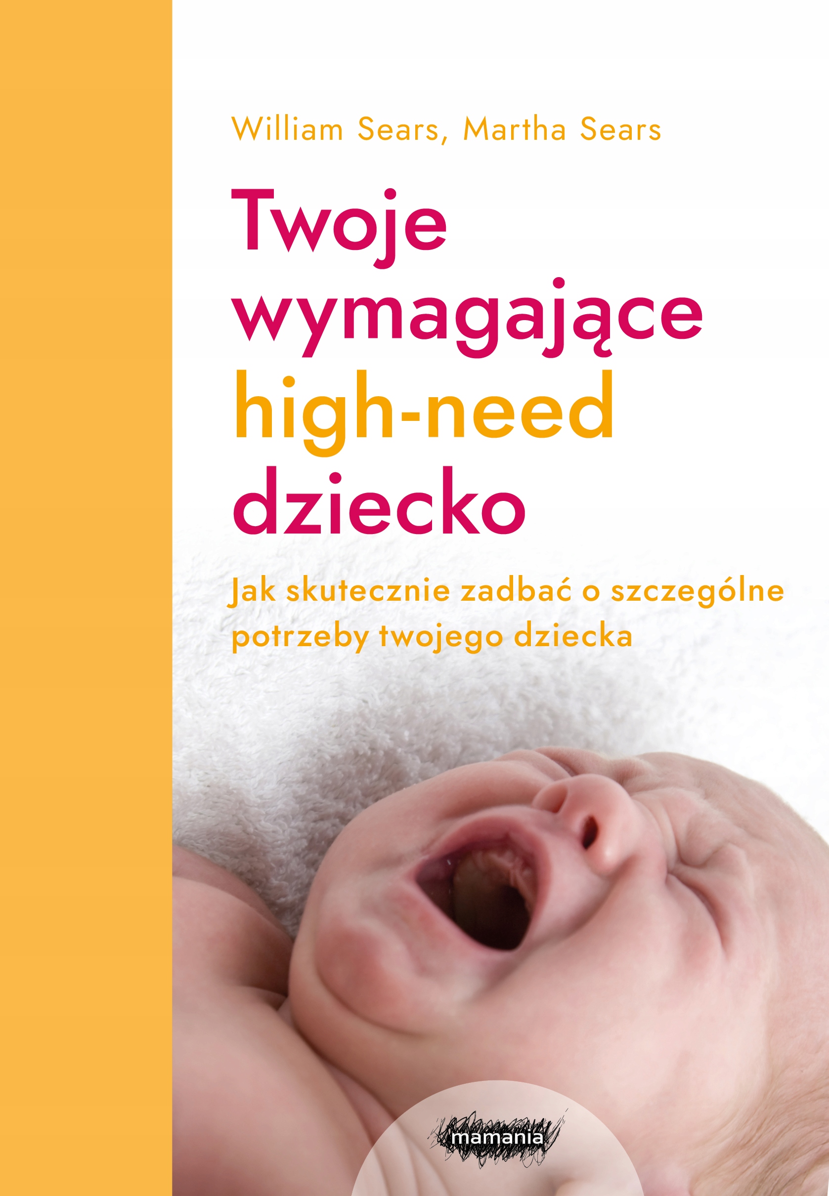 Twoje wymagające high-need dziecko. Mamania