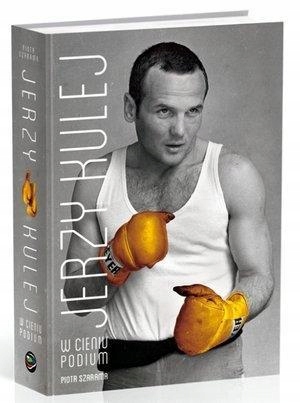 JERZY KULEJ. W CIENIU PODIUM, PIOTR SZARAMA