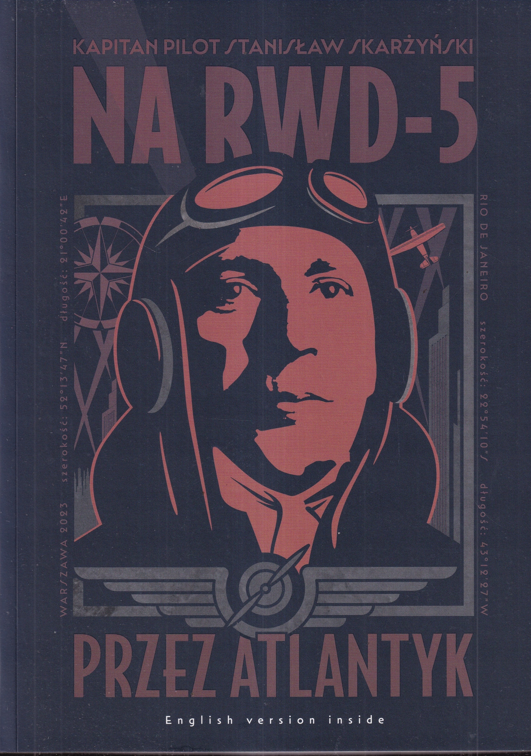 Na RWD-5 přes Atlantik Stanisław Skarżyński pilot letadlo letectví