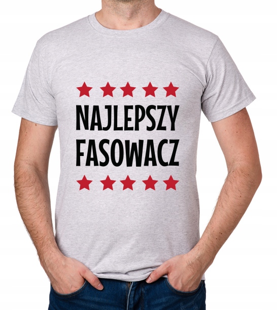 

koszulka Najlepszy Fasowacz prezent