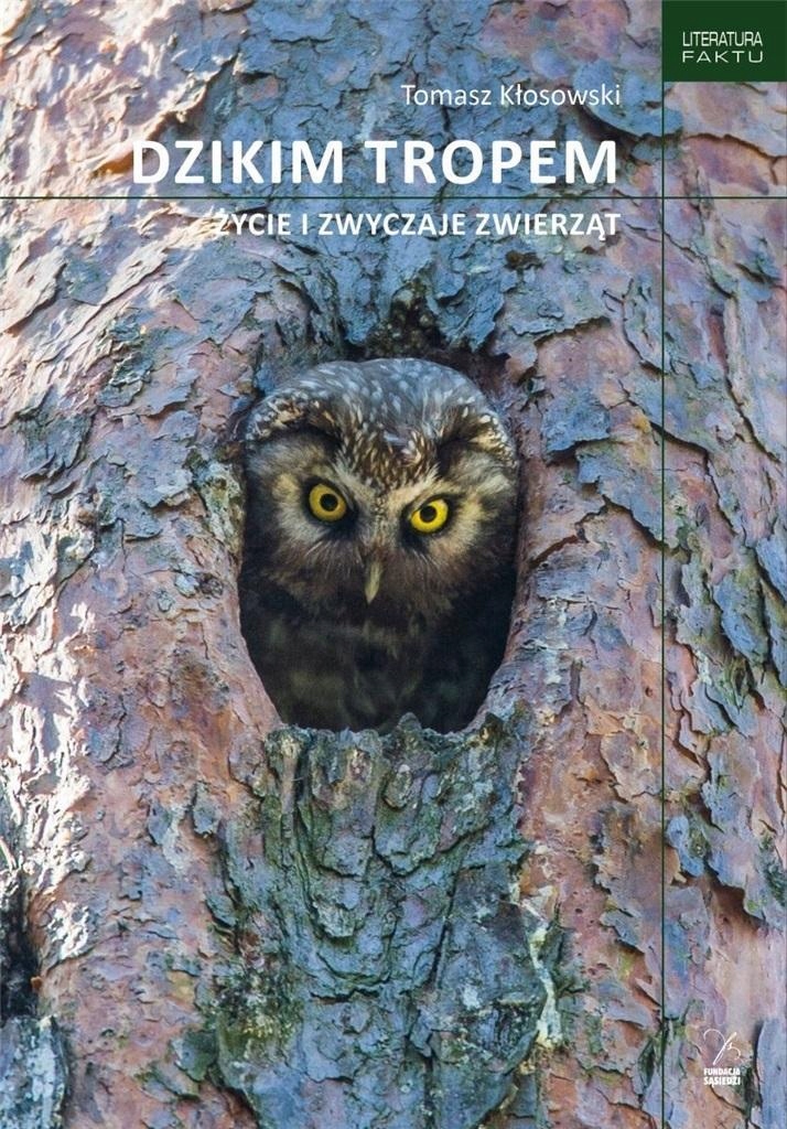 Dzikim Tropem. Życie I Zwyczaje Zwierząt