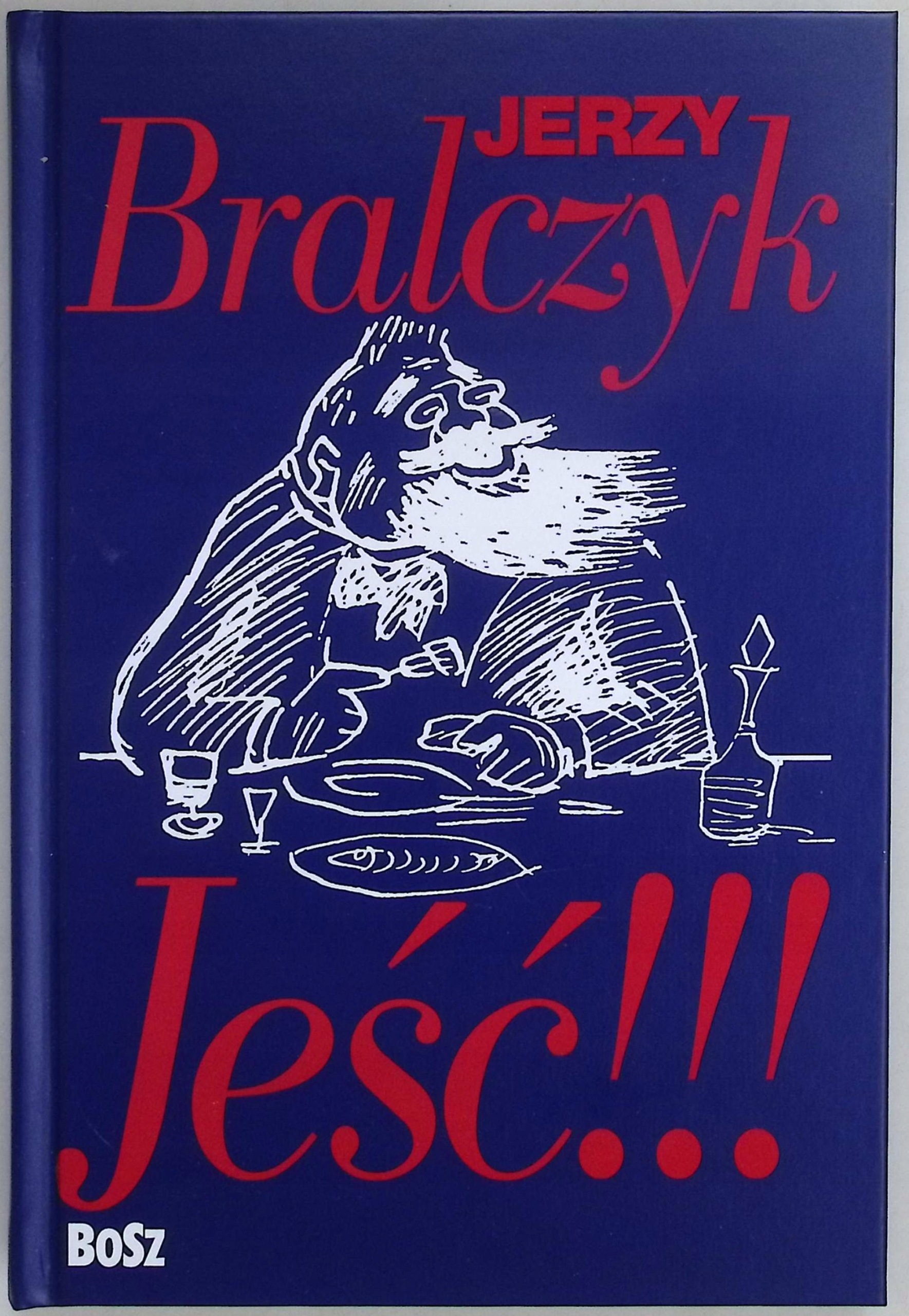 Jeść!!! Jerzy Bralczyk