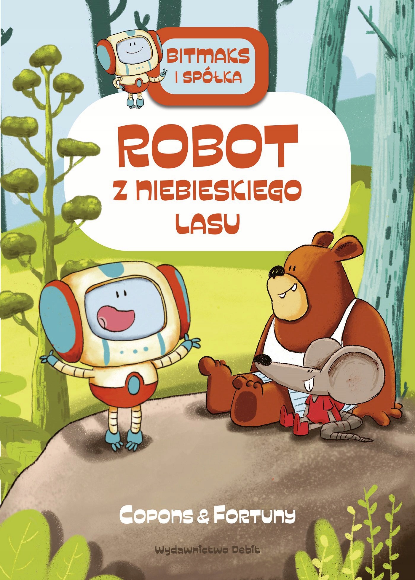 

Bitmaks i spółka. Robot z Niebieskiego Lasu Debit