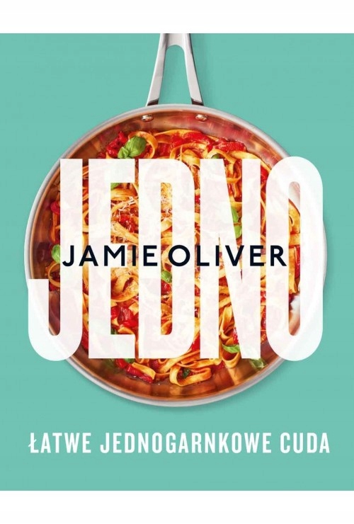 JEDNO ŁATWE JEDNOGARKOWE CUDA Jamie Oliver