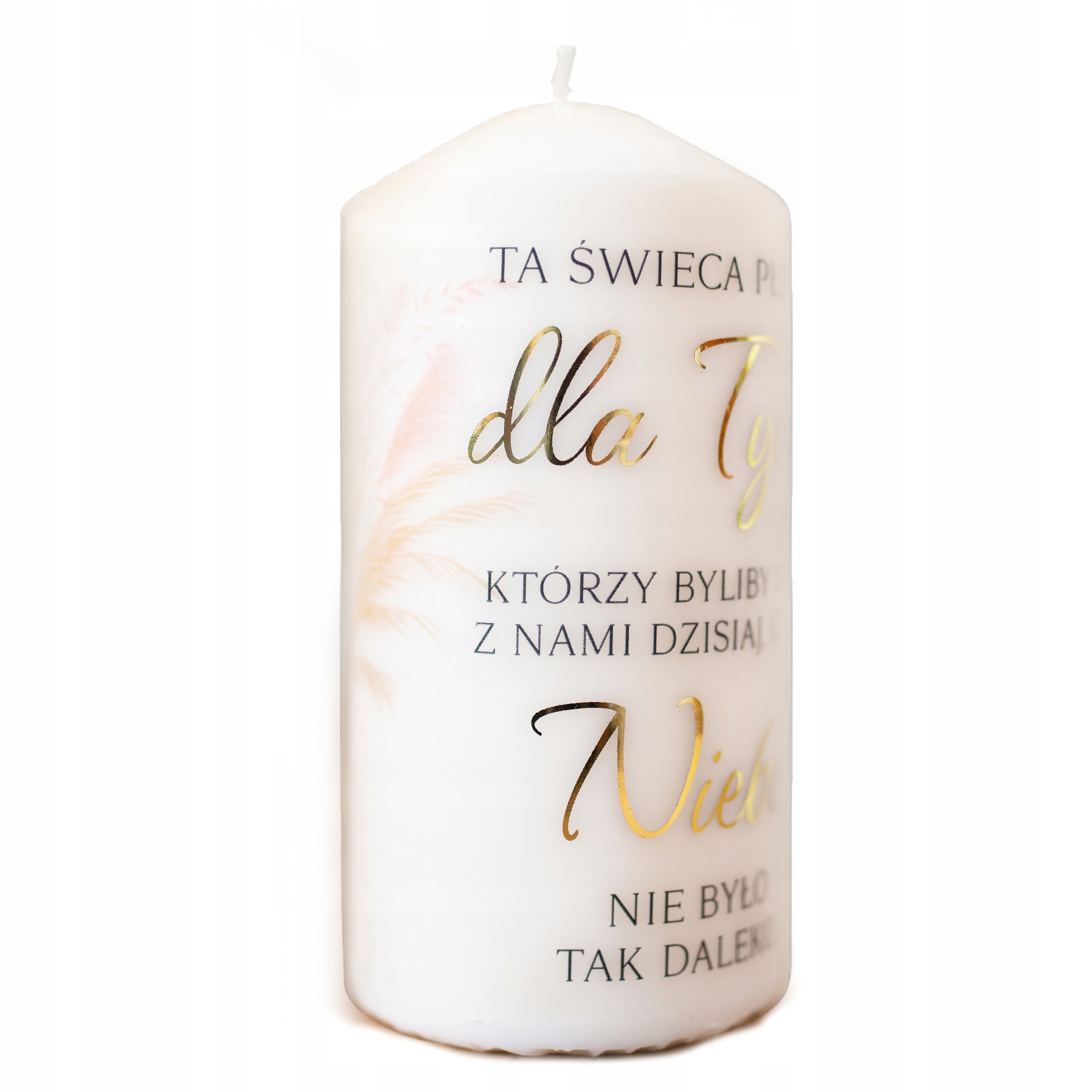 

Ta Świeca Płonie Dla Tych Wesele Ślub 14cm 45h