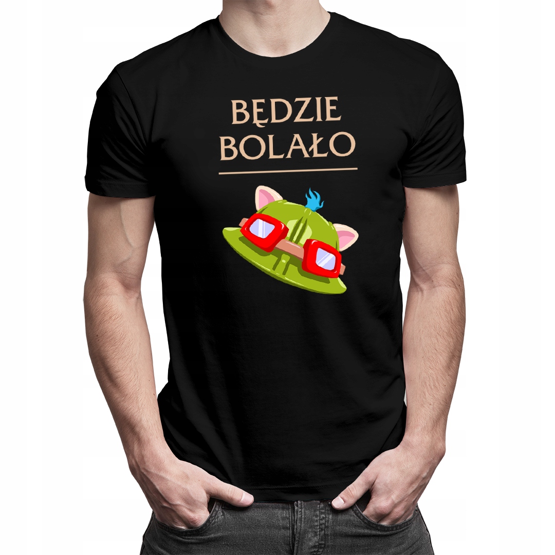 

Będzie bolało - koszulka dla niego
