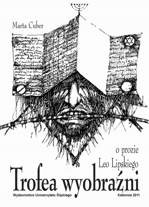 TROFEA WYOBRAŹNI. O PROZIE LEO LIPSKIEGO .. EBOOK