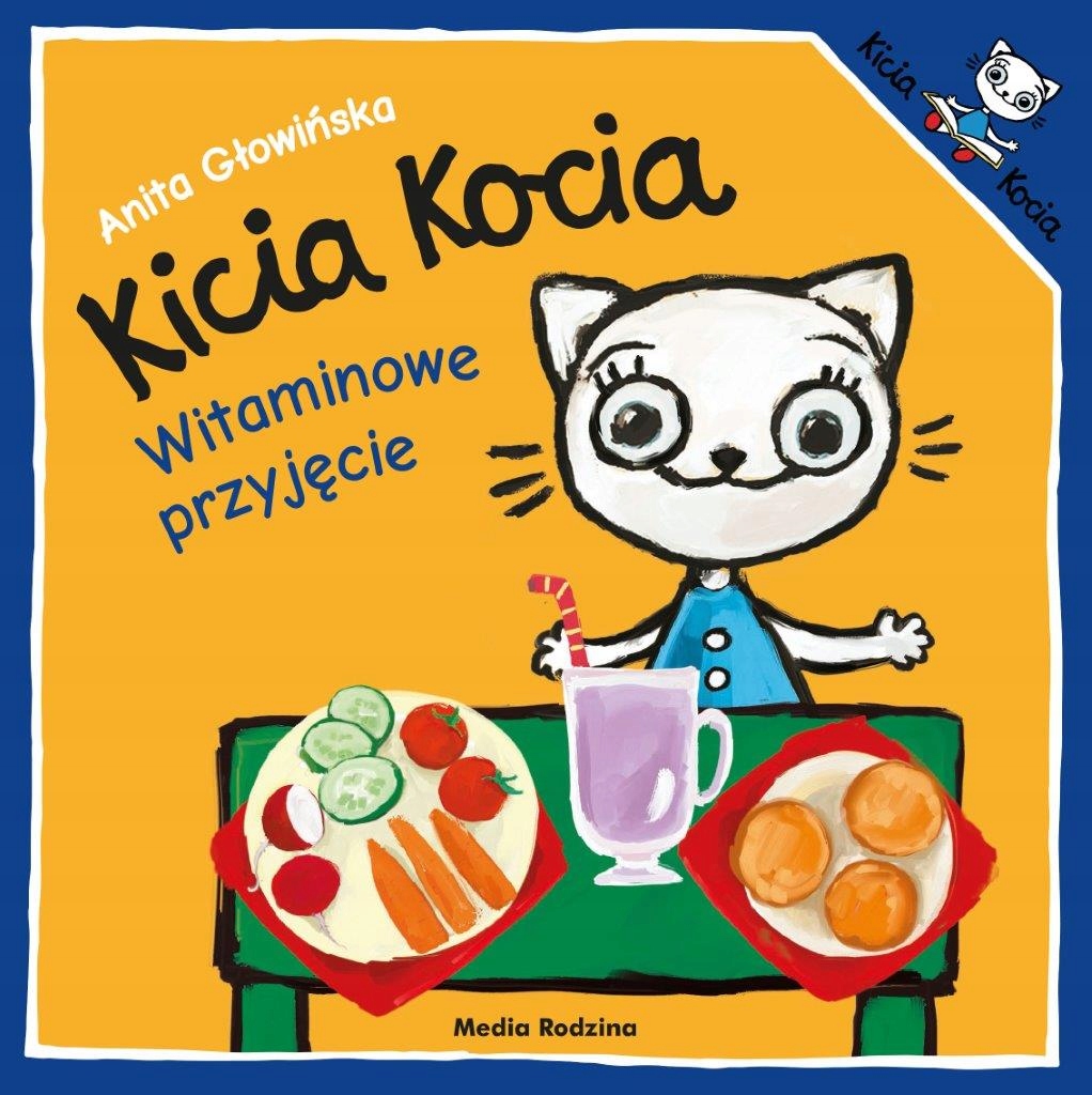 

Kicia Kocia Witaminowe przyjęcie Anita Głowińska