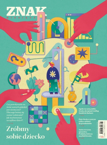 Miesięcznik Znak 836 (1/2025) Zróbmy sobie dziecko Autor zbiorowy