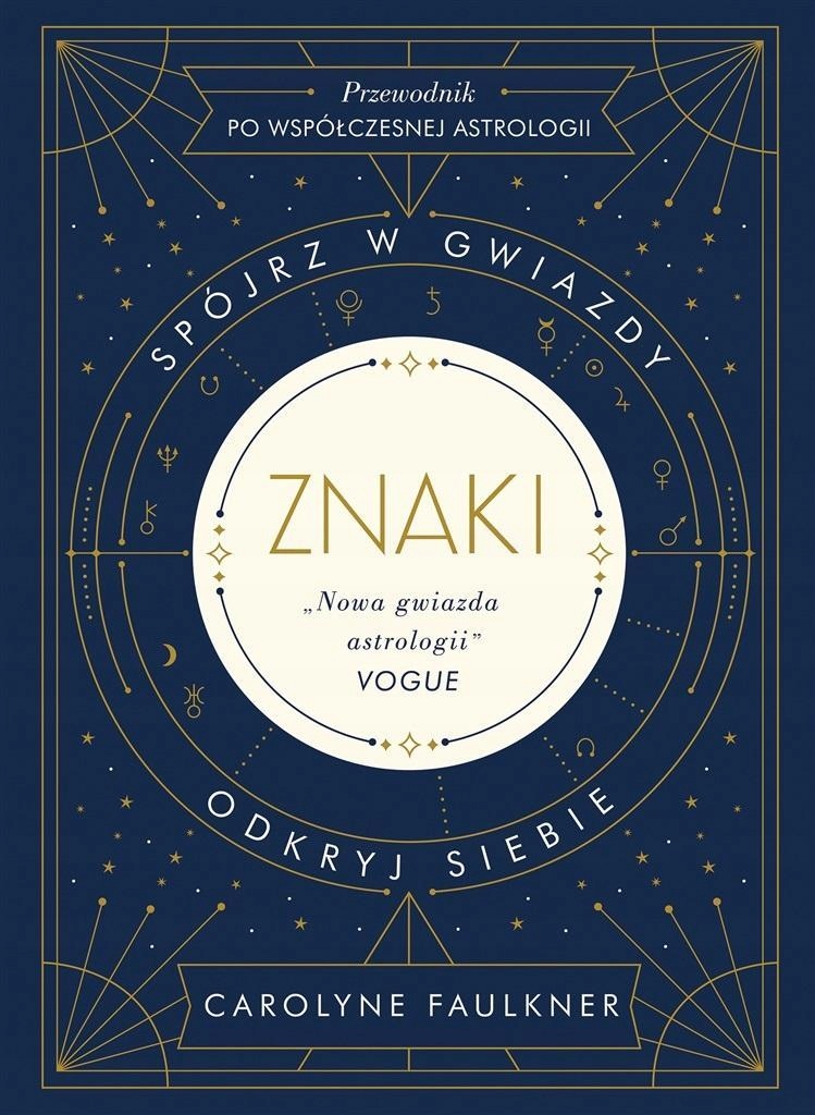 ZNAKI. SPÓJRZ W GWIAZDY, ODKRYJ SIEBIE