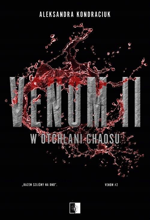 VENOM II W OTCHŁANI CHAOSU, KONDRACIUK ALEKSANDRA