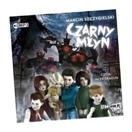CZARNY MŁYN AUDIOBOOK MARCIN SZCZYGIELSKI