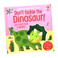 DON'T TICKLE THE DINOSAUR!