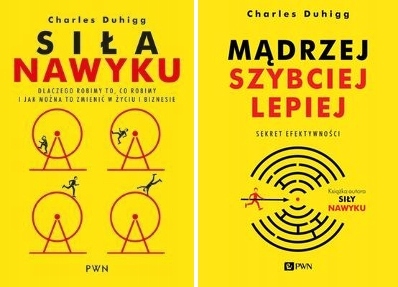 

Siła Nawyku Mądrzej, Szybciej, Lepiej Duhigg