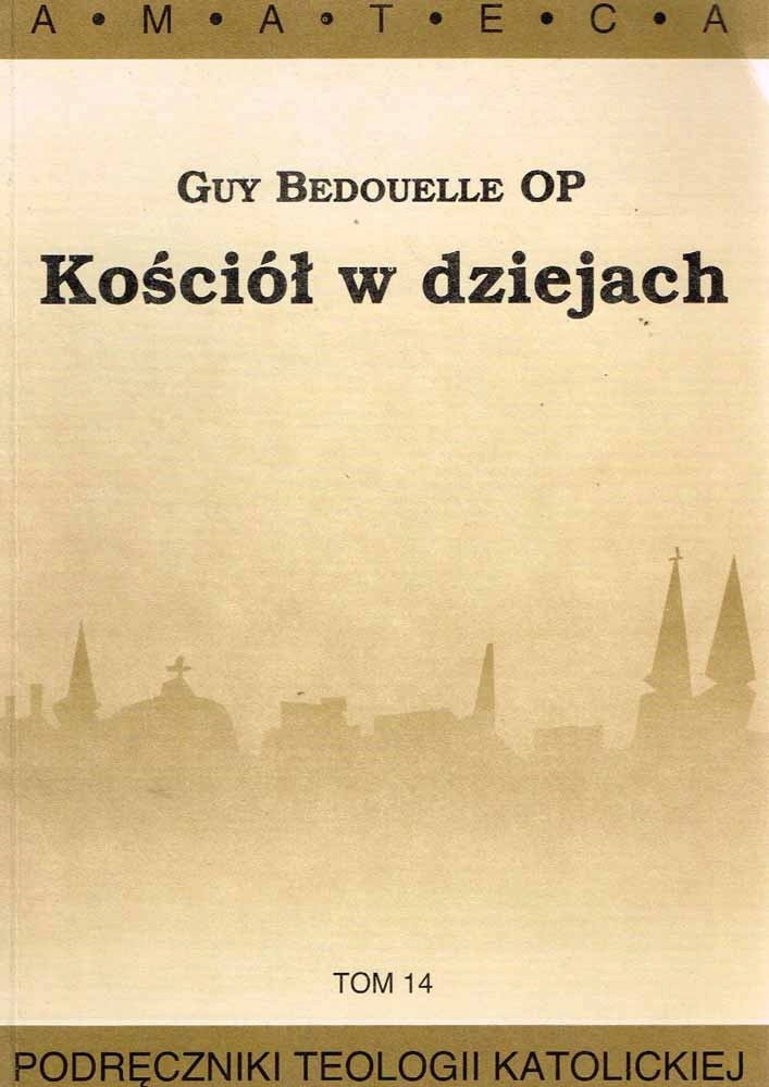 KOŚCIÓŁ W DZIEJACH GUY BEDOULLE OP BDB