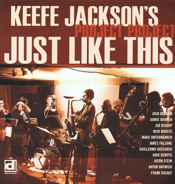 Keefe Jackson Project Project Just Like This CD