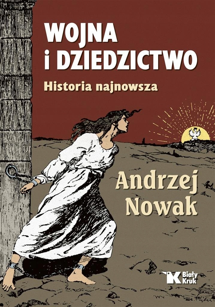 

Wojna I Dziedzictwo. Historia Najnowsza Andrzej...