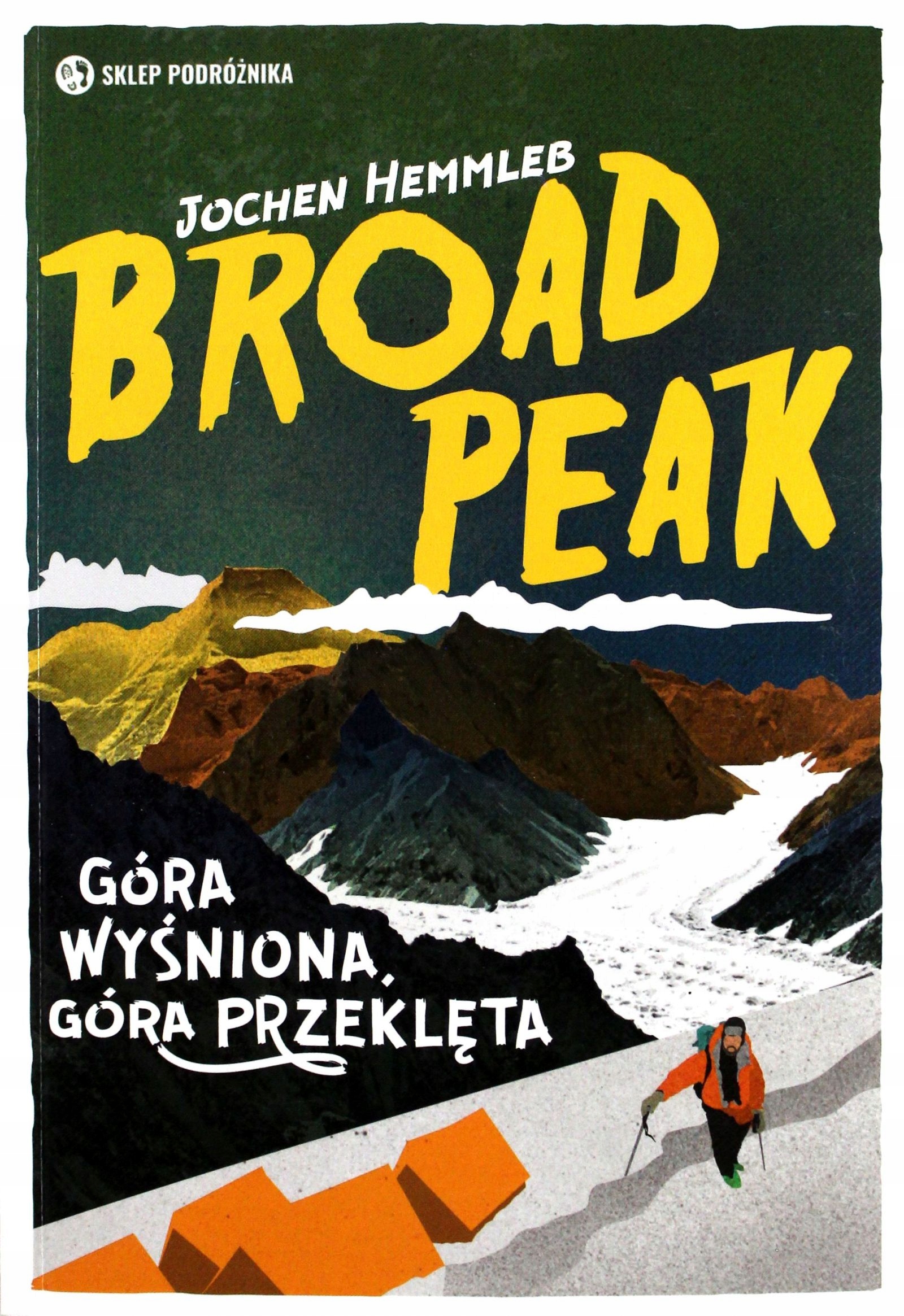 Broad Peak. Góra Wyśniona, Góra Przeklęta Jochen