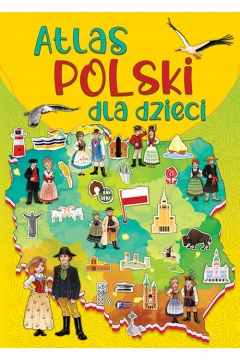 Atlas Polski dla dzieci. Wyd. Fenix