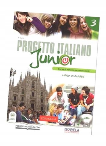 PROGETTO ITALIANO JUNIOR 3 (PODRĘCZNIK WIELOLETNI) T. MARIN