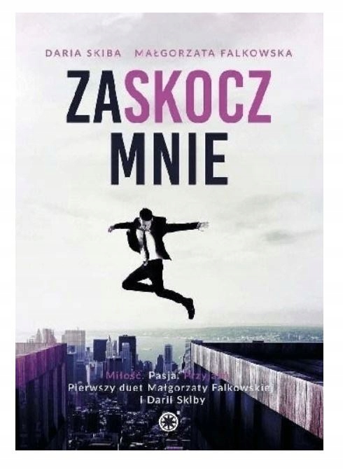 Zaskocz mnie Skiba, Falkowska (opis!)