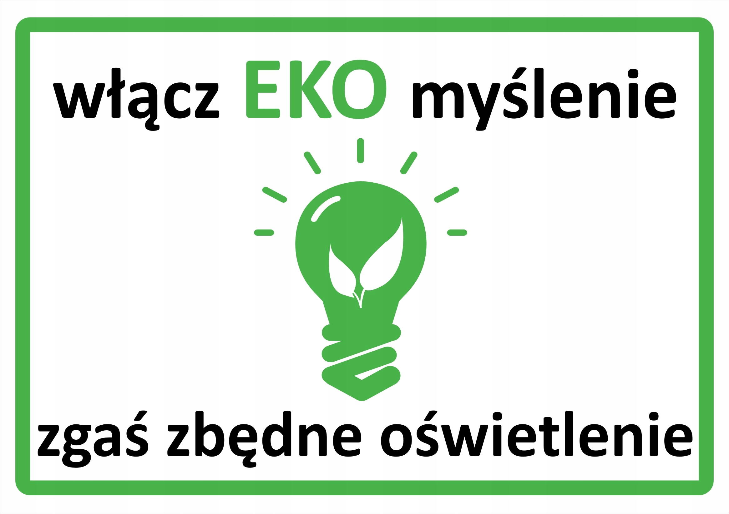 

Tabliczka Eko zgaś światło plastik A5
